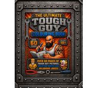 The Ultimate TOUGH GUY Colouring book