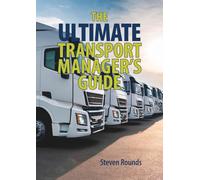 The Ultimate Transport Manager's Guide