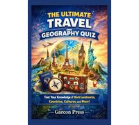 The Ultimate Travel and Geography Quiz: Test Your Knowledge of World Landmarks, Countries, Cultures, and More!