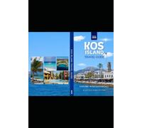 The ultimate travel guide to kos Island Greece