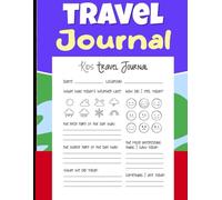 The Ultimate Travel Journal for Kids: Awesome Activities for Your Adventures
