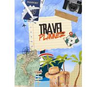The Ultimate Travel Planner: Dream It, Plan It, Live It