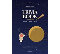 The Ultimate Trivia Book for Smart Kids: 250 Fun Trivia Questions, Cool Facts, and Riddles for Kids Ages 8-12 | The Perfect Gift Book for Boys & Girls | Family Game Night Activity Book