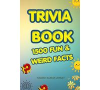 The Ultimate Trivia Book of Fun & Weird Facts: 1500 Mind-Blowing Facts About the World, Science, History & More