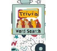 The Ultimate Trivia Word Search Book: 50+ Brain-Boosting Puzzles Packed with Facts, Fun, and Fascinating Topics: A mind-sharpening puzzle collection ... trivia, word games, and clever challenges.