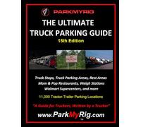The Ultimate Truck Parking Guide 15th Edition