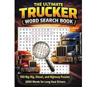 The Ultimate Trucker Word Search: 100 Large Print Word Search Puzzles for Truck Drivers Featuring Big Rigs, Diesel Trucks, Freight Routes, Highways, and Truck Stop Adventures
