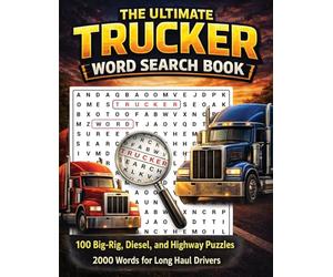 The Ultimate Trucker Word Search: 100 Large Print Word Search Puzzles for Truck Drivers Featuring Big Rigs, Diesel Trucks, Freight Routes, Highways, and Truck Stop Adventures