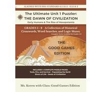 The Ultimate Unit 1 Puzzler: The Dawn of Civilization Early Humans & The Rise of Mesopotamia: Rise of Civilization 6th Grade Puzzle Workbook (Origins of Civilization)