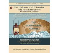 The Ultimate Unit 3 Puzzler: The First Encounters Foundations & Frontiers: From Indigenous to 13 Colonies: 5th Grade Puzzle Workbook (From Indigenous Peoples to the 13 Colonies)