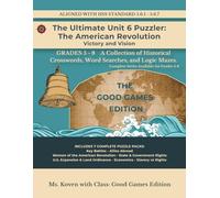 The Ultimate Unit 6 Puzzler: The American Revolution Victory and Vision: Birth of a Nation - 5th Grade Unit 6 Puzzle Workbook