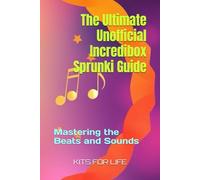 The Ultimate Unofficial Incredibox Sprunki Guide: Mastering the Beats and Sounds