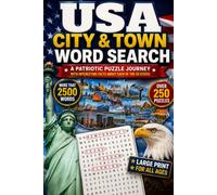 The Ultimate USA City & Town Word Search: Travel Across All 50 States Through 250+ Large Print Puzzles, 2,500+ Hidden Words, and Fascinating State Facts
