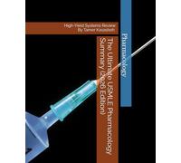 The Ultimate USMLE Pharmacology Summary (2026 Edition): High-Yield Systems Review by medical student