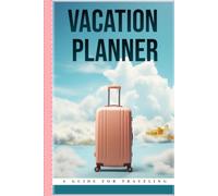 The Ultimate Vagabond Vacation Planner: With Packing Checklists, Hotel Logs, Shopping Guides, and Daily Itineraries for Stress-Free Travel.