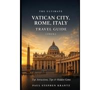 The Ultimate Vatican City, Rome, Italy Travel Guide (2026): Top Attractions, Tips & Hidden Gems