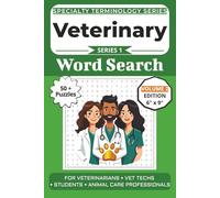 The Ultimate Veterinary Terminology Word Search: Puzzles for Veterinarians, Vet Techs, Students, and Animal Care Professionals: Volume 2 Edition with ... Specialty Terminology Puzzle Book Series)
