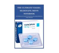 THE ULTIMATE VIAGRA-SILDENAFIL MEN’S NOTEBOOK: Fast Solutions for Erectile Dysfunction and Lasting Satisfaction Viagra sildenafil