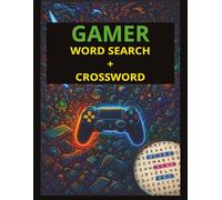 The Ultimate Video Games Crossword & Word Search Book: A Fun and Challenging Puzzle Book for All Ages - Featuring 100+ Crosswords and Word Searches ... | Large Print 8.5 x 11 in | Perfect Gift