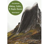 The Ultimate Viking, Celtic, & Anglo-Saxon Word Search