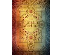 THE ULTIMATE WISDOM: BECOME TO MY THE ULTIMATE VERSION