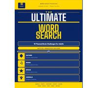 The Ultimate Word Search Book for Adults: 10 Themed Brain Challenges with Answer Keys: Featuring Animals, Space, Music, Nature & More - Perfect for Beginners to Advanced Solvers (Mind Quest Puzzles)