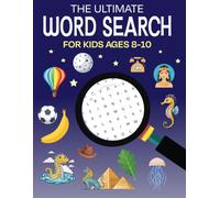 The Ultimate Word Search Book: For Kids Ages 8-10