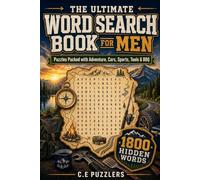 The Ultimate Word Search Book for Men: Puzzle Fun with Sports, BBQ, Fishing, Cars, Tools, Travel & More
