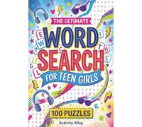 The Ultimate Word Search for Teen Girls: 100 Themed Puzzles to Sharpen Focus and Find Screen Free Calm