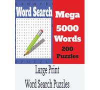 The Ultimate Word Search Puzzle Book: 200 Large Print Engaging Word Puzzles For Adults,Teens and Senior. Mega 5000 Words.