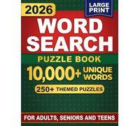The Ultimate Word Search Puzzle Book for Adults, Seniors and Teens: 10.000 Unique Words, 250 Large Print Themed Puzzles for Relaxation, Focus and Memory Boost