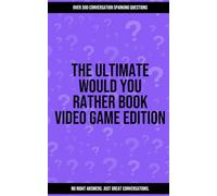 The Ultimate Would You Rather Book Video Game Edition