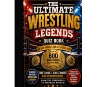 The Ultimate Wrestling Legends Quiz Book