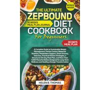 THE ULTIMATE ZEPBOUND DIET COOKBOOK FOR BEGINNERS