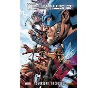 The Ultimates 2. Seguridad nacional (MARVEL INTEGRAL)