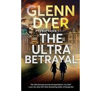 The Ultra Betrayal: A Classic World War II Spy Thriller: 2 (A Conor Thorn Novel)