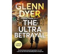 The Ultra Betrayal: A Classic World War II Spy Thriller (Conor Thorn Large Print)
