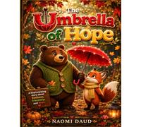 The Umbrella of Hope: A Heart-warming Woodland Story About Friendship, Courage, and Finding Hope Together. (The Belnori Woodland Adventures)