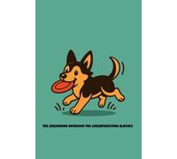 The (Un)Boring Notebook for (Un)Interesting Classes. German Shepherd Edition: Wide Ruled Composition Notebook with 50 Cute Mini Coloring Pages for ... Shepherd Dog Journal for Teen and Students