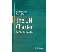 The UN Charter: Five Pillars for Humankind