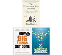 The Unaccountability Machine, How Big Things Get Done & The Magnetic Personality 3 Books Collection Set