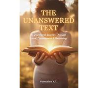 The Unanswered Text: A Devotional Journey Through Love, Discernment & Becoming