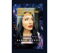 The Unapologetic Boss Lady: The Blueprints of Lies