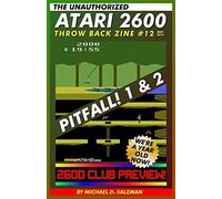 The Unauthorized Atari 2600 Throw Back Zine #12: Pitfall, Pitfall II, Activision's Boxing, 2600 Club, and more!