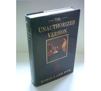 The Unauthorized Version: Truth And Fiction in the Bible
