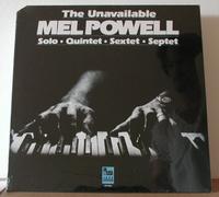 The Unavailable Mel Powell: Solo / Quintet / Sextet / Septet [Vinyl LP] [Mono]