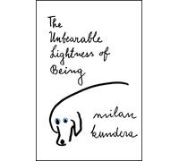The Unbearable Lightness of Being: A Novel (Perennial Classics)