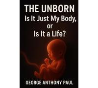 The Unborn: Is It Just My Body, Or Is It a Life?