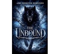The Unbound: 3 (The Wolves of the Forsaken)