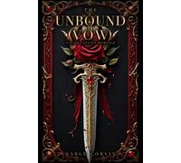 The Unbound Vow: A Dark Fantasy Romance (Oath of Ash)